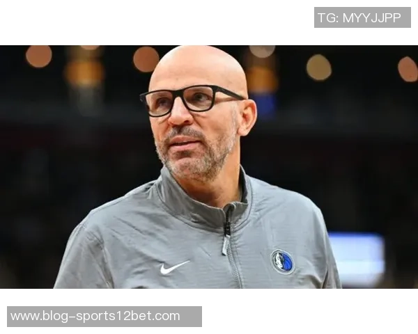 基德点评球队失误频繁称开局状态低迷挖坑太深需调整 基德点评球队失误频繁称开局状态低迷挖坑太深需调整